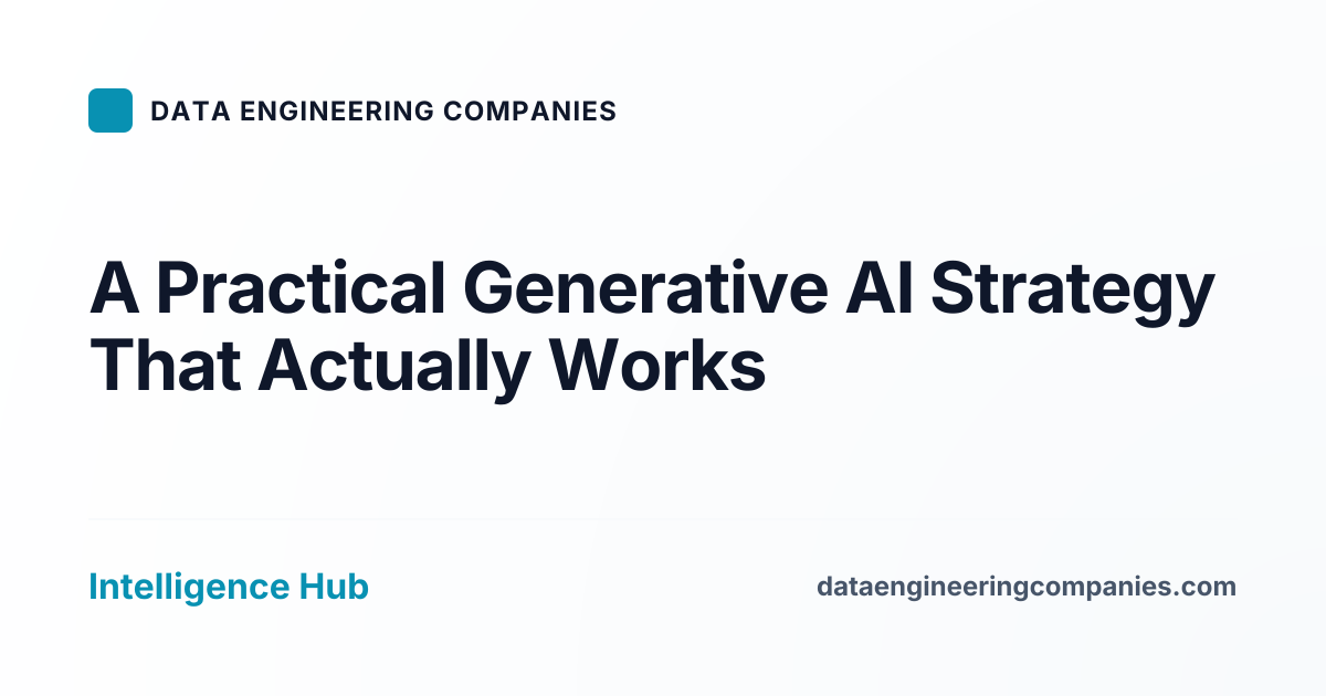 A Practical Generative AI Strategy That Actually Works